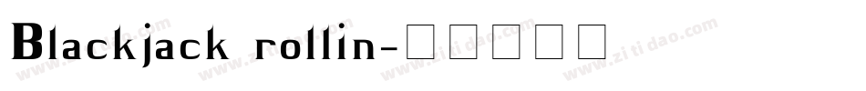 Blackjack rollin字体转换